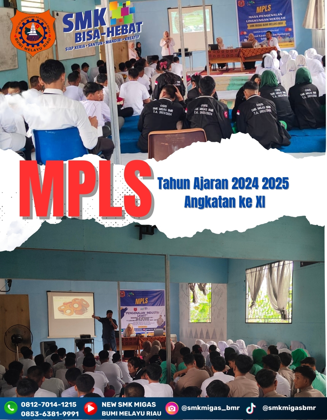 MASA PENGENALAN LINGKUNGAN SEKOLAH (MPLS)  SMK MIGAS BUMI MELAYU RIAU TA 2024/2025